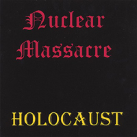 Nuclear Massacre - Holocaust
