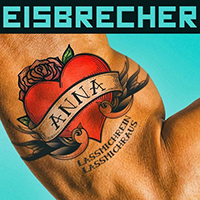 Eisbrecher - Anna Lassmichrein Lassmichraus (Single)