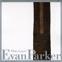 Evan Parker - Time Lapse