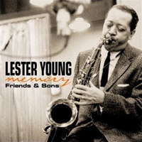 Lester Young - Memory Friends & Sons (CD 1)