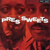 Lester Young - Lester Young & Harry Edison - Pres & Sweets (Remastered 1998) (split)