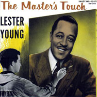 Lester Young - The Master's Touch, 1944-49