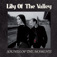 Lily of the Valley - Sounds of the Moments