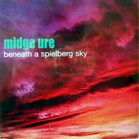 Midge Ure - Beneath a Spielberg Sky (Single)