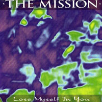 Mission - Lose Myself In You (Single)