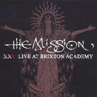 Mission - XXV Live at Brixton Academy (CD 1)