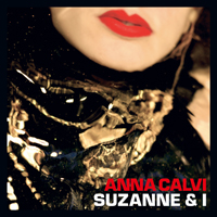 Anna Calvi - Suzanne And I
