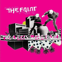 Faint - The Geeks Were Right
