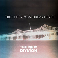 New Division - True Lies - Saturday Night (EP)