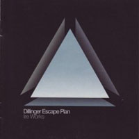 Dillinger Escape Plan - Ire Works