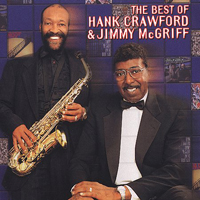 Jimmy McGriff - The Best Of Hank Crawford & Jimmy Mcgriff