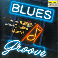 Jimmy McGriff - Jimmy Mcgriff & Hank Crawford Quartet - Blues Groove