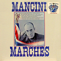 Mancini Pops Orchestra - Mancini Marches (2018 Remastered)