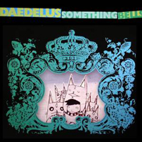 Daedelus - Something Bells