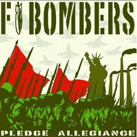 F-Bombers - Pledge Allegiance