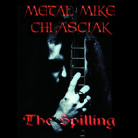 Mike Chlasciak - The Spilling