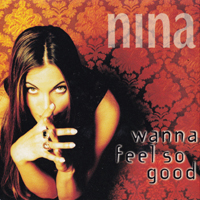 Nina Gerhard - Wanna Feel So Good