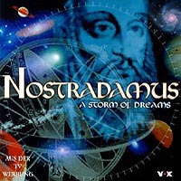 Nostradamus - A Storm Of Dreams