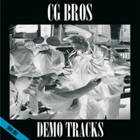 CG Bros - Demo Tracks 2010-2011