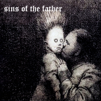 Sins Of The Father - Sins Of The Father