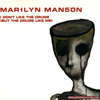 Marilyn Manson - I Don't Like The Drugs (But The Drugs Like Me) (CD 2)