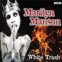 Marilyn Manson - White Trash - My Monkey (CD 1: Studio)