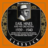 Chronological Classics (CD series) - Earl Hines - 1939-1940