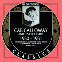Chronological Classics (CD series) - Cab Calloway And His Orchestra - 1930-1931