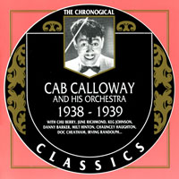 Chronological Classics (CD series) - Cab Calloway And His Orchestra - 1938-1939