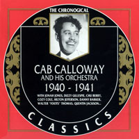 Chronological Classics (CD series) - Cab Calloway And His Orchestra - 1940-1941