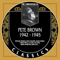 Chronological Classics (CD series) - Pete Brown - 1942-1945