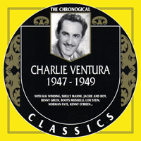 Chronological Classics (CD series) - Charlie Ventura - 1947-1949