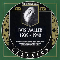 Chronological Classics (CD series) - Fats Waller - 1939-1940