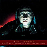 Nils Petter Molvaer - Live At ''Electronic Beats'' Cologne, May, 2001