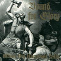 Bound For Glory - When The Hammer Falls