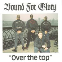 Bound For Glory - Over The Top