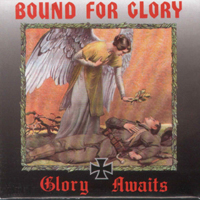 Bound For Glory - Glory Awaits