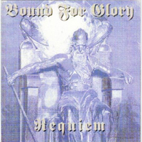 Bound For Glory - Requiem