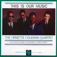 Ornette Coleman - Original Album Series - This Is Our Music, Remastered & Reissue 2011