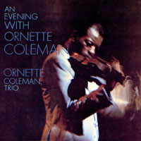 Ornette Coleman - An Evening with Ornette Coleman: The Great London Concert, 1965