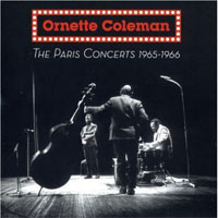 Ornette Coleman - The Paris Concerts, 1965-66