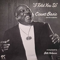 Count Basie Orchestra - I Told You So