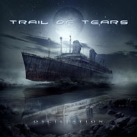 Trail Of Tears - Oscillation (Limited Edition)