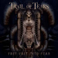 Trail Of Tears - Freefall Into Fear