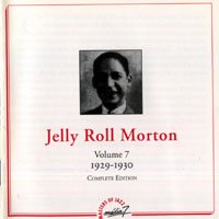 Jelly Roll Morton - Volume 7, 1929-1930 Complete Edition