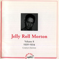 Jelly Roll Morton - Volume 8, 1930-1934 Complete Edition