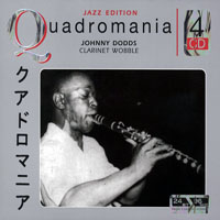 Johnny Dodds - Quadromania (CD 3) Johnny Dodds - Clarinet Wobble