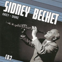 Sidney Bechet And His New Orleans Feetwarmers - 1931-1952. Sidney Bechet - 'Petite Fleur' (CD 2) Okey - Doke