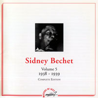 Sidney Bechet And His New Orleans Feetwarmers - Sidney Bechet - Complete Edition (Vol. 5) - 1938-1939