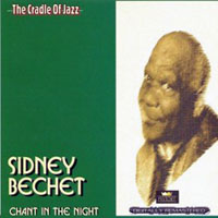 Sidney Bechet And His New Orleans Feetwarmers - Chant In The Night, 1932 - 1941 (CD 1)